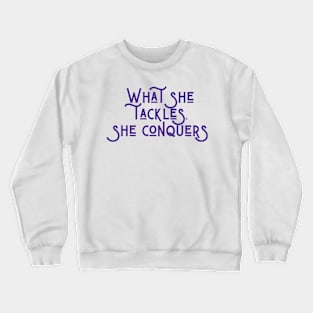 She Conquers Crewneck Sweatshirt